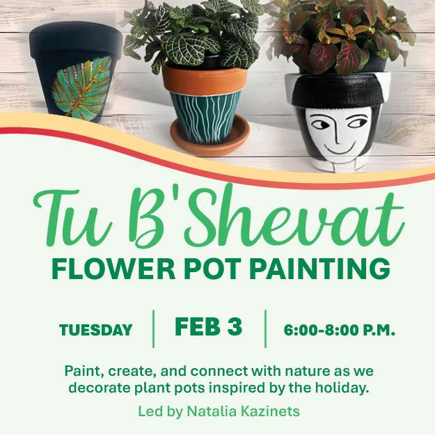 Tu B'Shevat Pot Painting Workshop Flyer (Information same as description)